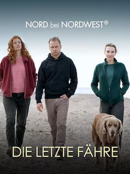 Nord bei Nordwest - Die letzte Fähre